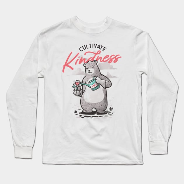 Cultivate Kindness by Tobe Fonseca Long Sleeve T-Shirt by Tobe_Fonseca